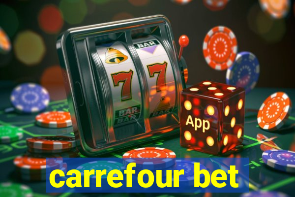 carrefour bet